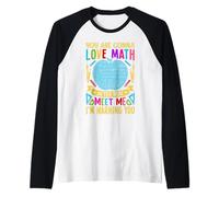 You Are Gonna Love Math After You Meet Me I'm Warning You Raglan Baseball Tee