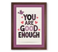You Are Good Enough Typography Framed Wall Art Print A3 (42×29.7cm) Walnut, Wall Decor for Living Room, Bedroom, Office & Home, Ready to Hang, Art Gift