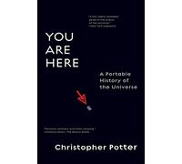 You Are Here: A Portable History of the Universe