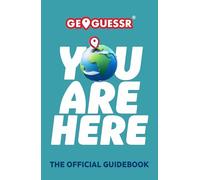 You Are Here: The Official Guidebook