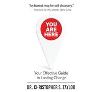 You Are Here: Your Effective Guide to Lasting Change