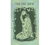 You Are Home Guided Journal : A Transformative Journey Toward Radical Self-Love
