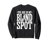 You Are In My Blind Spot Blindness Blind Braille Sweatshirt