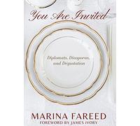 You Are Invited - Diplomats, Diasporas, and Dégustation