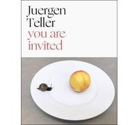 you are invited, Juergen Teller, Paperback