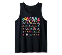 You are Letters Alphabet Learn ABCs - Inspiration Teacher Tank Top