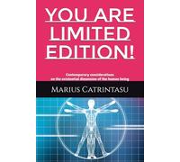 You are Limited Edition!: Contemporary considerations on the existential dimension of the human being