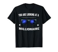 You Are Looking at a Millionaire T-Shirt