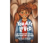 You Are Loved: An Interactive Gospel Storybook for Children