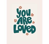 You Are Loved - Inspirational Composition Notebook for Women, Teens & Girls: Positive Affirmation Journal | 110 College-Ruled Pages | 7.5" x 9.25" | Perfect Gift for School, Work, or Self-Care Writing