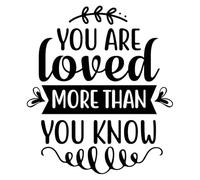 you are loved more than you know 01 Poster A4 - Inspirational Motivational Wall Art daily Life Quote encouraging famous short phrases inspiring words spiritual hope messages success sayings strength
