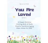 You Are Loved Series 2 - Creation Themed Christian Coloring Book for Kids: Faith-building and Easy Bible Coloring Pages for Children