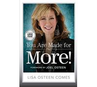 You Are Made for More!: How to Become All You Were Created to Be