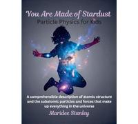 You Are Made of Stardust