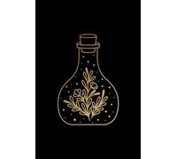 You Are Magic: Foraged Herbs in a Bottle | Beautiful Journal for Spells, Rituals, Manifestation, & More (Lined Notebook)