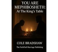 You Are Mephibosheth:: At The Kings Table