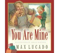 You Are Mine (Board Book): 2 (Max Lucado's Wemmicks, 2)