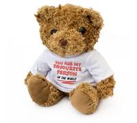 YOU ARE MY FAVOURITE PERSON IN THE WORLD - Teddy Bear - Cute Soft Cuddly Adorable - Gift Present