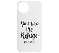 You Are My Refuge Psalm Scripture Bible Verse Christian Case for iPhone 14 Plus