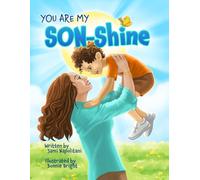 You Are My SON-Shine: Heartfelt Children's Book for Mothers and Sons |ages 0-3|