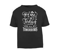 You are My Today and All My Tomorrows [Style one] (Romantic Quotes for Couples, Anniversary) Short Sleeve Cotton Toddler t Shirt, 2-3 Years, Black