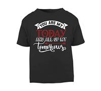 You are My Today and All My Tomorrows [Style Two] (Romantic Quotes for Couples, Anniversary) Short Sleeve Cotton Toddler t Shirt, 2-3 Years, Black