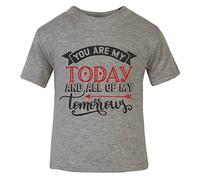 You are My Today and All My Tomorrows [Style Two] (Romantic Quotes for Couples, Anniversary) Short Sleeve Cotton Toddler t Shirt, 3-4 Years, Grey