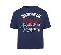 You are My Today and All My Tomorrows [Style Two] (Romantic Quotes for Couples, Anniversary) Short Sleeve Cotton Toddler t Shirt, 2-3 Years, Navy