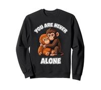 You are Never Alone Monkey Orangutan Hug Cute Friendship Sweatshirt