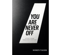 You Are Never Off: Living Under Permanent Exposure