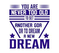 You are Never Too Old to Set Another Goal or to Ream a New Dream Wall Decals Paster Paper 67.2x73.4cm Car Body Decoration DarkBlue