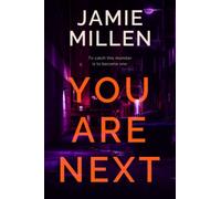YOU ARE NEXT: 3 (Claire Wolfe Thrillers)