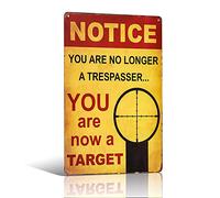 You Are No Longer Trespasser Now A Target Trespassing Sign Metal Tin Novelty
