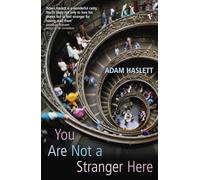 You Are Not A Stranger Here?