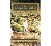 You Are Not Alone: A Personal Testimonial