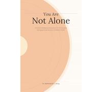 You Are Not Alone: A Practical Wellbeing Companion for PhD Students Managing Stress, Burnout and Mental Health