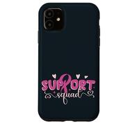 You Are Not Alone Mother Daughter Aunt Friends Support Squad Case for iPhone 11