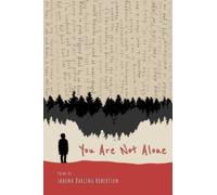 You Are Not Alone : Poems by Shauna Darling Robertson