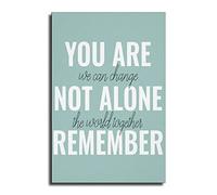 You Are Not Alone Remember Inspiration Mint Poster Wall Art Boys Room Decor Canvas Posters Prints Oil Painting for Living Room Home Decorations 16x24inch(40x60cm)