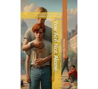 You Are Not Alone: The first book in the trilogy ‘The Story of David and Tim’: 1