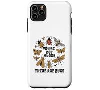 you are not alone there are bugs Insects Entomologist Lover Case for iPhone 11 Pro Max