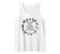 You are not Alone There are Bugs Insects Entomologist Lover Tank Top