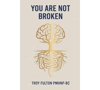 You Are Not Broken