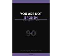 You Are Not Broken: 90 Day Undated Autism Planner for Adults with Daily Sensory Check Energy Tracker and Stim Log, Minimalist Neurodivergent Journal for Executive Function and Regulation