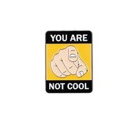 You Are Not Cool Pointing Finger Warning Enamel Pin, Sarcastic Calling Out Pin Brooch, Judgment Humor Brooch Badge For Coworker Friend, Dark Rude Humor Lapel Badges, Internet Meme, Attitude Jewelry