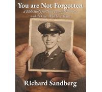 You Are Not Forgotten: A Bible Study for Those Facing Dementia and the Ones Who Love Them (The Thrive Series)