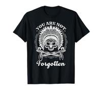 You Are Not Forgotten - Native American Heritage Awareness T-Shirt