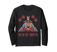 You are Not Forgotten Native American Indigenous Awareness Long Sleeve T-Shirt
