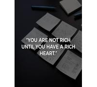 YOU ARE NOT RICH UNTIL YOU HAVE A RICH HEART: Daily To Do List, notebook planner, Daily Journal, Daily Reflection