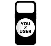 You Are Not The User UX Designer Case for iPhone 17 Pro Max